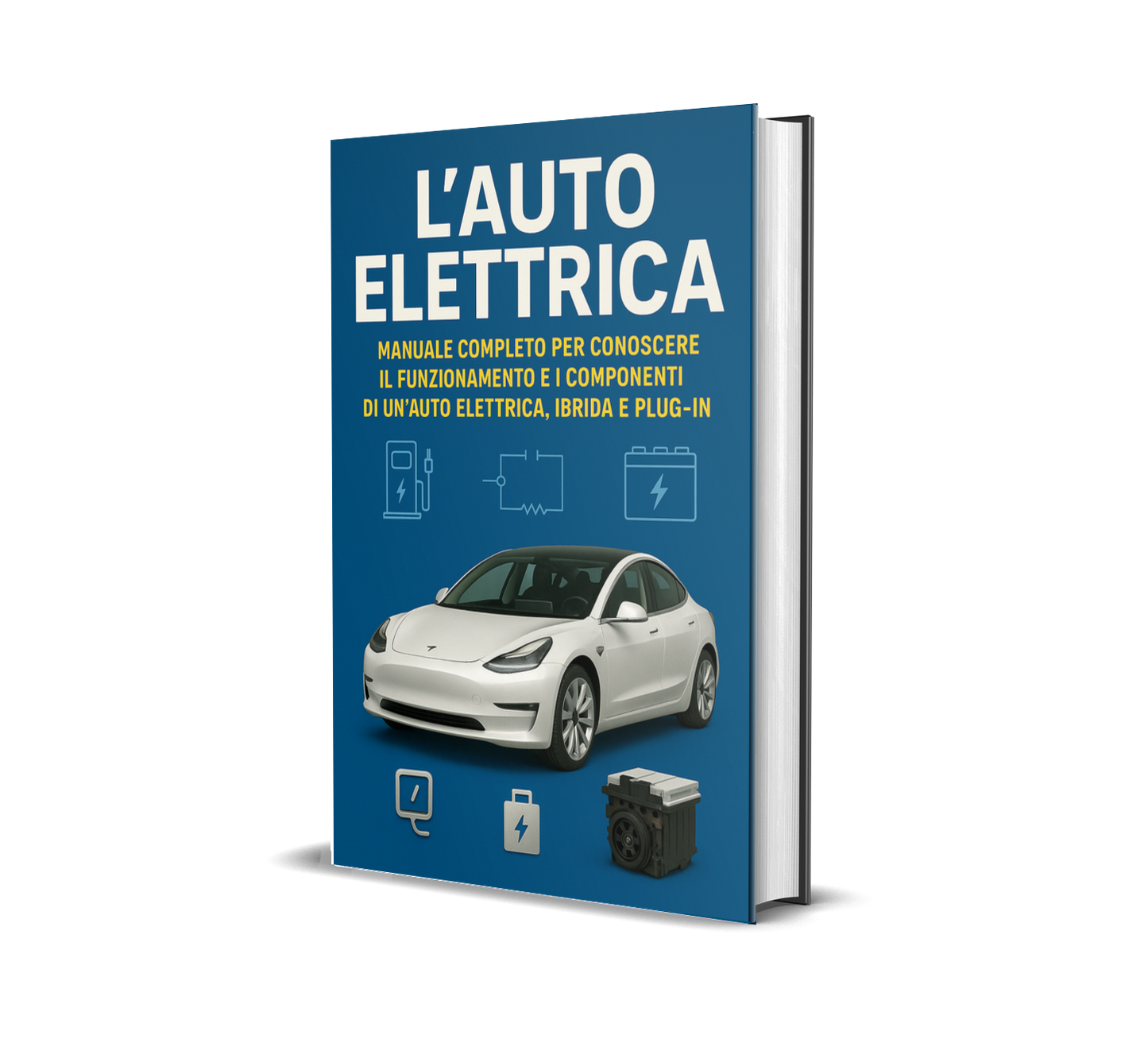 L'AUTO ELETTRICA, IBRIDA E PLUG-IN